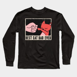 Best Cat Dad Ever Long Sleeve T-Shirt